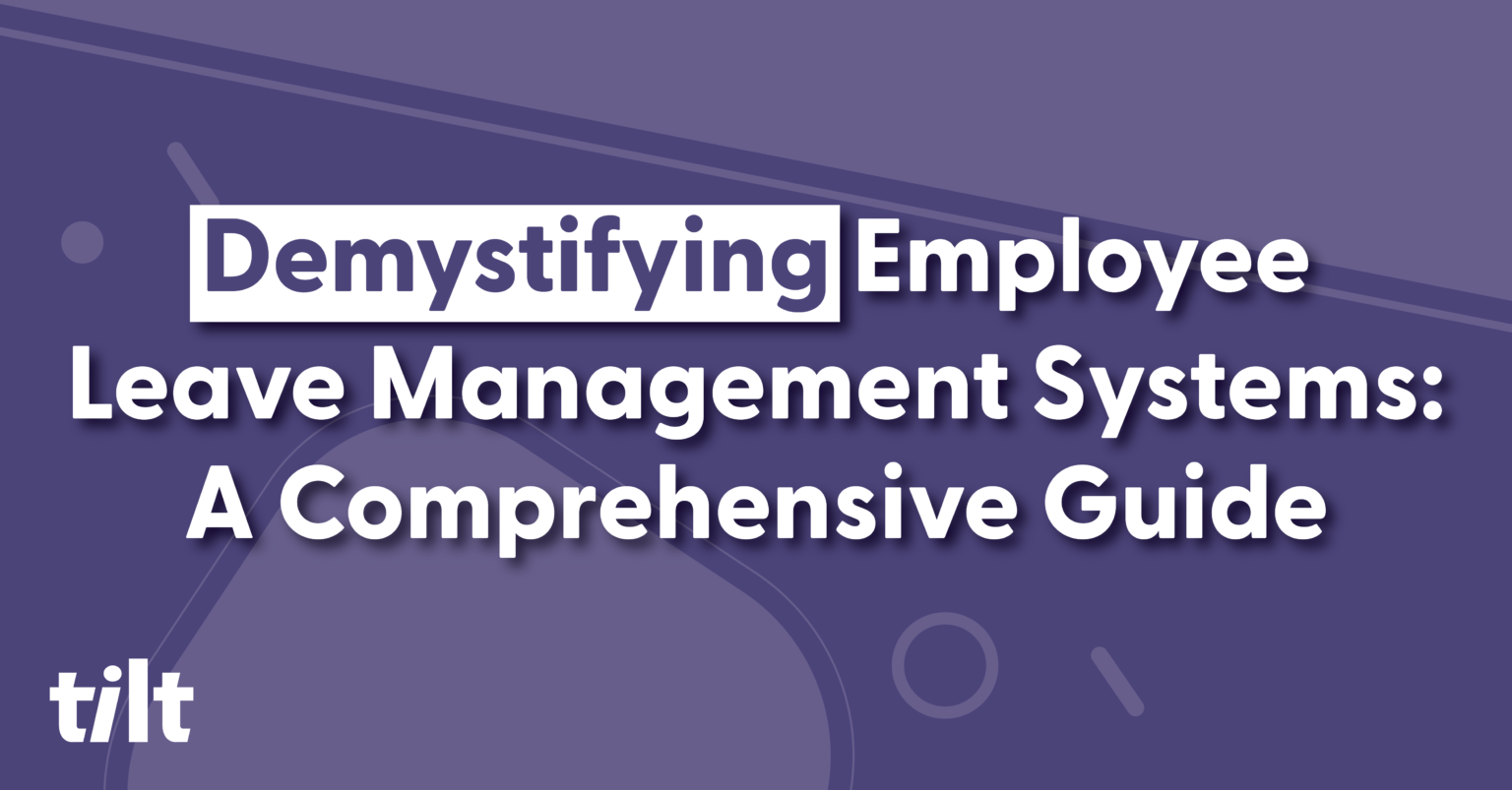 Demystifying Employee Leave Management Systems: A Comprehensive Guide ...