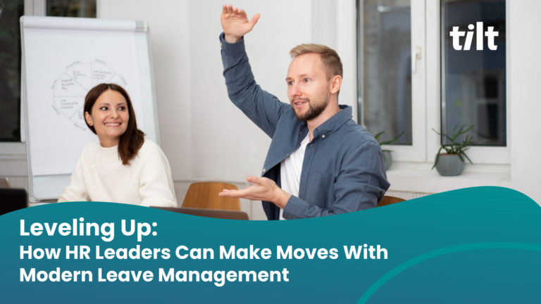 Leveling Up_ How HR Leaders Can Make Moves With Modern Leave Management