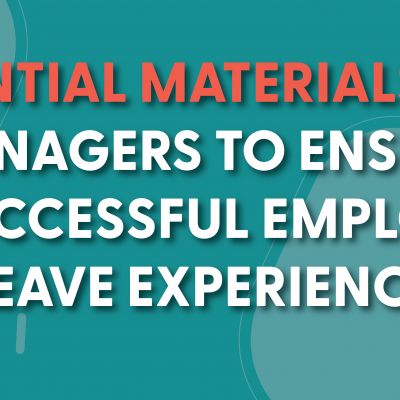 Essential Materials for Managers to Ensure a Successful Employee Leave Experience (1)