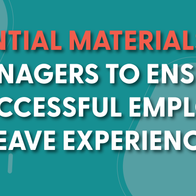 Essential Materials for Managers to Ensure a Successful Employee Leave Experience (1)