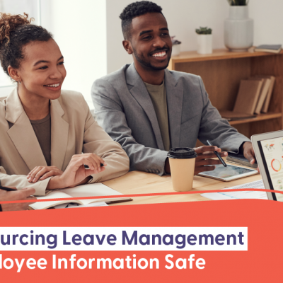 How Outsourcing Leave Management Keeps Employee Information Safe