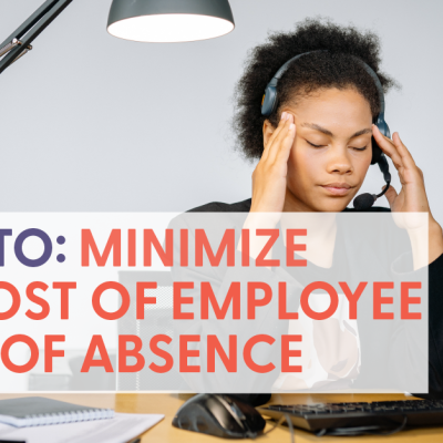 How to Minimize the Cost of Employee Leave of Absence_LinkedIn_1200x627_Style1