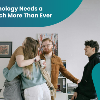 Leave Technology Needs a Human Touch More Than Ever