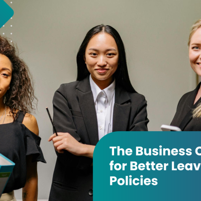 The Business Case for Better Leave Policies