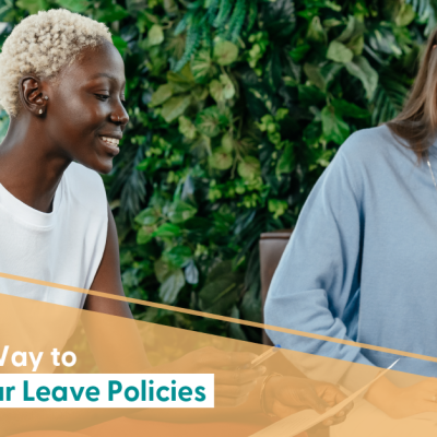 The proper way to evaluate your leave policies