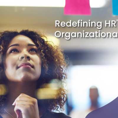 This is Redefining HR's Role In Organizational Growth
