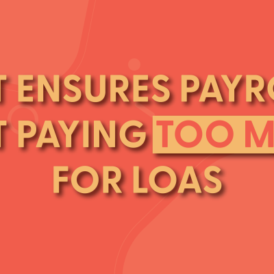 Tilt Ensures Payroll Isn’t Paying Too Much for LOAs header (1)