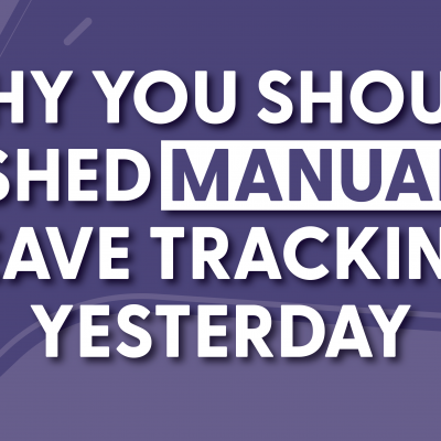 why you should shed manual leave tracking